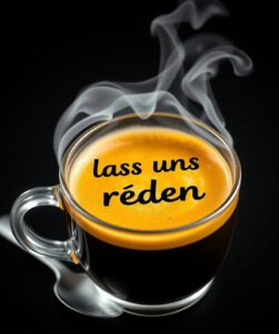 Warme Tasse Kaffee mit der Aufschrift Lass uns reden